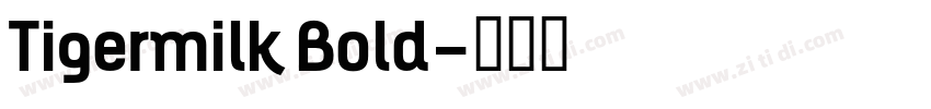 Tigermilk Bold字体转换